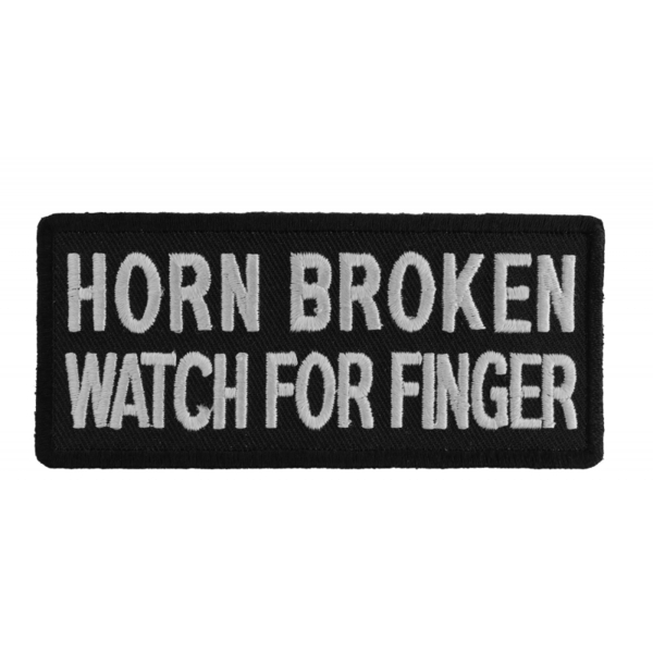 P1025 Horn Broken Watch For Finger Funny Biker Saying Patch | Patches